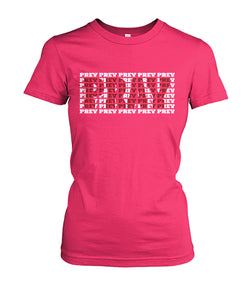 Prey Pray Women's Crew Tee