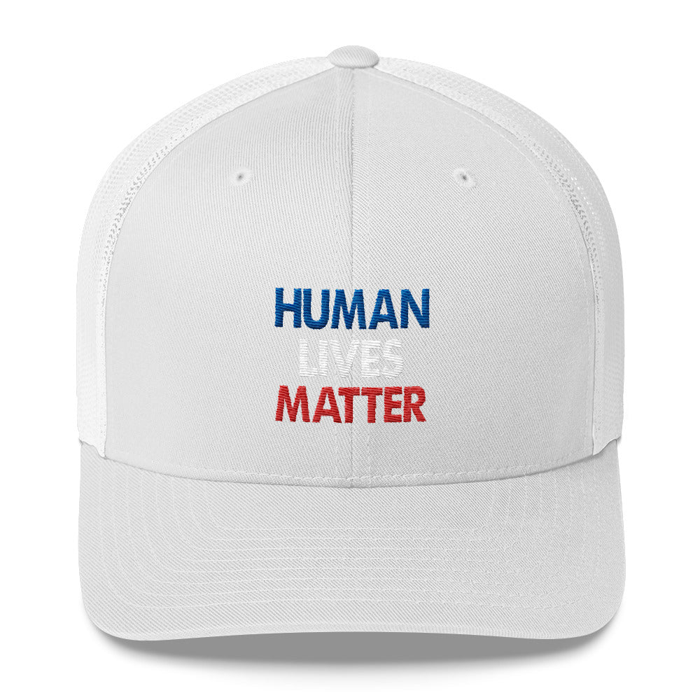 Human Lives Matter Trucker Cap