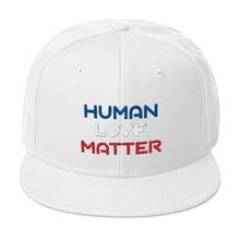 Human Love Matter Snapback Hat