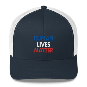 Human Lives Matter Trucker Cap